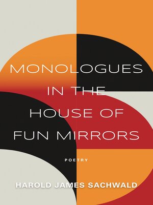 cover image of Monologues In the House of Fun Mirrors